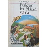 FULGER IN PLINA VARA-P.G. WODEHOUSE-225565