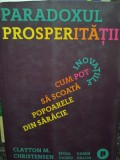 Clayton M. Christensen - Paradoxul prosperitatii (Editia: 2020)
