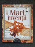 MARI INVENTII - Descopera Lumea