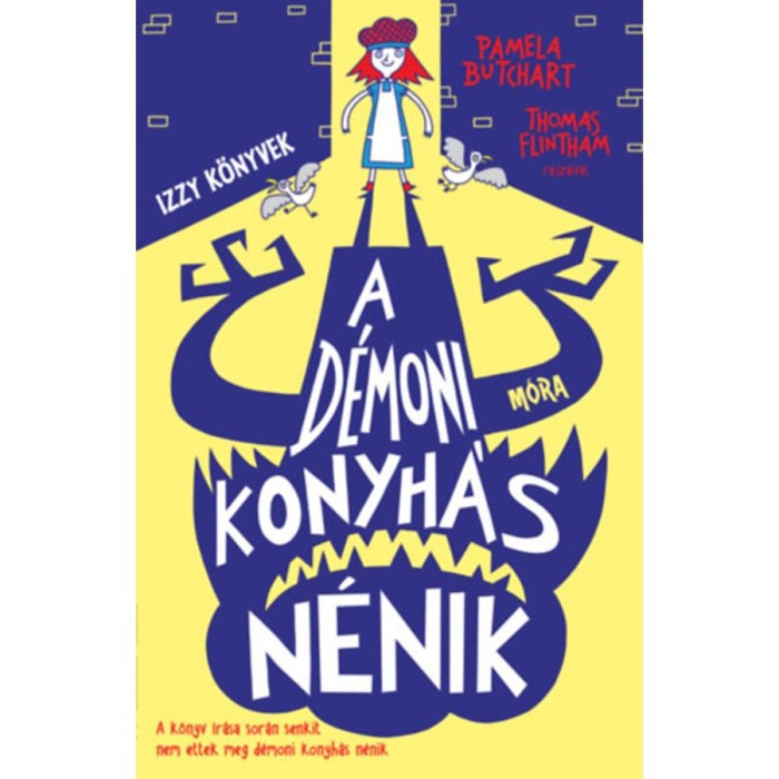 A d&eacute;moni konyh&aacute;s n&eacute;nik - Izzy k&ouml;nyvek - Pamela Butchart