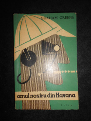 Graham Greene - Omul nostru din Havana foto