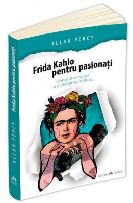 Frida Kahlo pentru pasionati &amp;ndash; Allan Percy foto