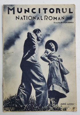 MUNCITORUL NATIONAL ROMAN, REVISTA , ANUL IV , NR. 1 , IUNIE , 1941 foto