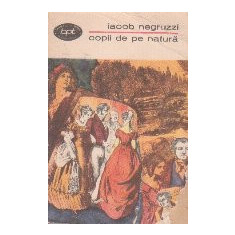 Copii de pe natura - scrieri alese, Volumul I