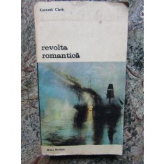 REVOLTA ROMANTICA-KENNETH CLARK