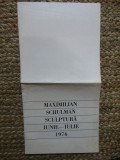 CATALOG DE EXPOZITIE MAXIMILIAN SCHULMAN SCULPTURA IUNIE-IULIE 1976
