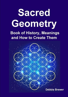 Sacred Geometry Book of History, Meanings and How to Create Them foto