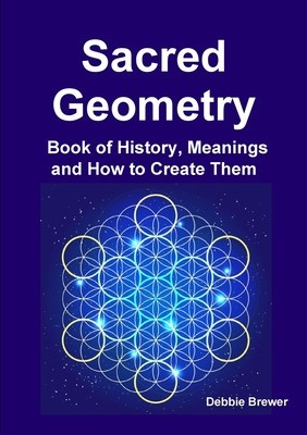 Sacred Geometry Book of History, Meanings and How to Create Them foto