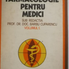 Barbu Cuparencu - Farmacologie pentru medici, vol. I