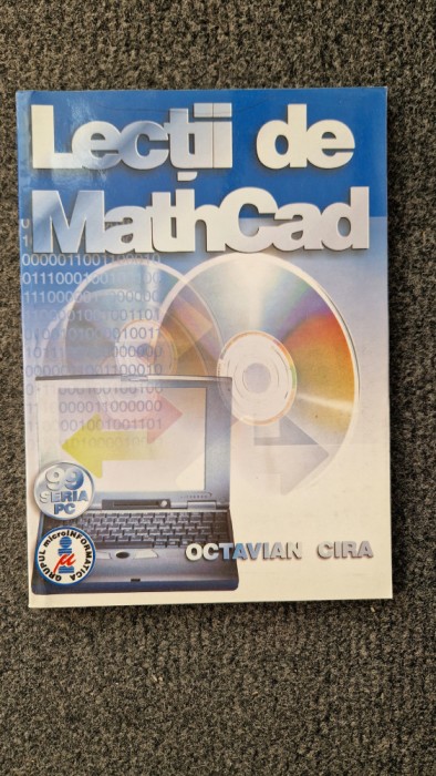 LECTII DE MATHCAD - Octavian Cira