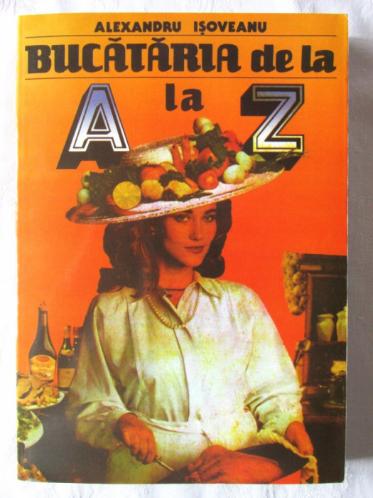 &quot;BUCATARIA de la A la Z&quot;, Alexandru Isoveanu