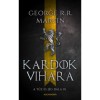 Kardok vihara - A tűz &eacute;s j&eacute;g dala III. - George R. R. Martin