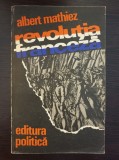 REVOLUTIA FRANCEZA - Albert Mathiez