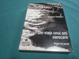 DIN VIAȚA UNUI OM OARECARE * PAGINI DE JURNAL * HERMAN VICTOROV * 2012 * 4 2 8
