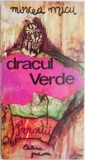 Dracul Verde - Mircea Micu - Carte Poezie Beletristica