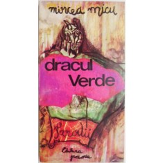 Dracul verde &ndash; Mircea Micu