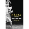 Barbara - A v&eacute;gzet (1. k&ouml;tet) - N&aacute;ray Tam&aacute;s