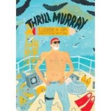 Thrill Murray