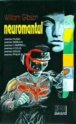 William Gibson - Neuromantul foto