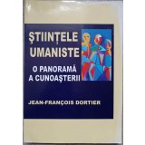 STIINTELE UMANISTE. O PANORAMA A CUNOASTERII-JEAN FRANCOIS DORTIER-141654