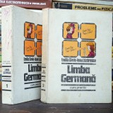 LIMBA GERMANĂ Vol. I + Vol. II - Curs Practic - Emilia Savin, Ioan Lăzărescu - Manual de Limba Germană, Fără Profesor