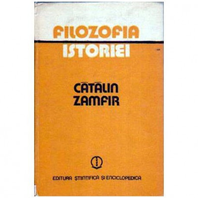 Catalin Zamfir - Filozofia istoriei - 108131 foto