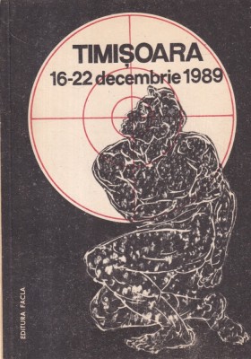 Timisoara 16-22 decembrie 1989 foto