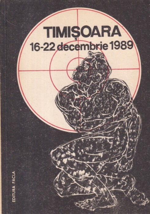 Timisoara 16-22 decembrie 1989