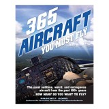 365 Aircraft You Must Fly