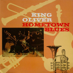 Vinil King Oliver ‎– Hometown Blues (NM)