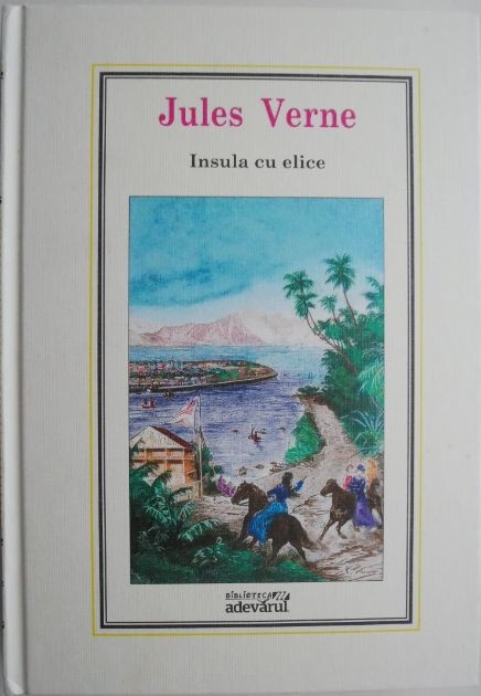Insula cu elice &ndash; Jules Verne