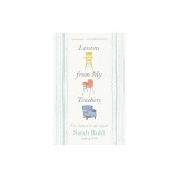 Lessons from My Teachers: From Preschool to the Present