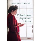 Colectionara de parfumuri interzise - Kathleen Tessaro