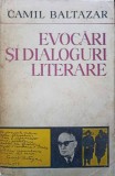 EVOCARI SI DIALOGURI LITERARE-CAMIL BALTAZAR-225613