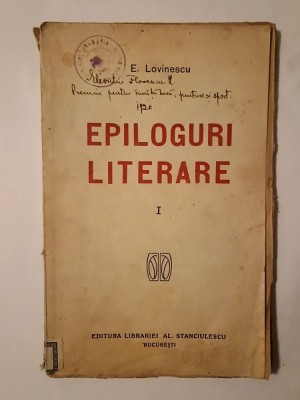 E. Lovinescu - Epiloguri literare (1919) foto