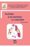 Invatam si ne distram cu unicorni. Exercitii grafice. Fise de lucru pentru prescolari