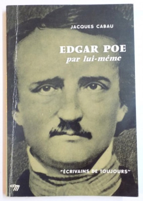 EDGAR POE PAR LUI MEME par JACQUES CABAU foto