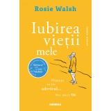 Iubirea vieții mele - Rosie Walsh