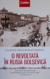 O Revoltata in Rusia Bolsevica - Evghenia Iaroslavskaia-Markon - Carte Istorie