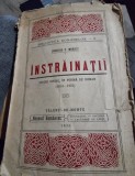 Dumitru C. Moruzi - Instrainatii. Studiu social in forma de Roman