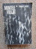 Thomas Mann - Muntele Vrajit, Editura Literatura Universala, 1967, 763 pagini