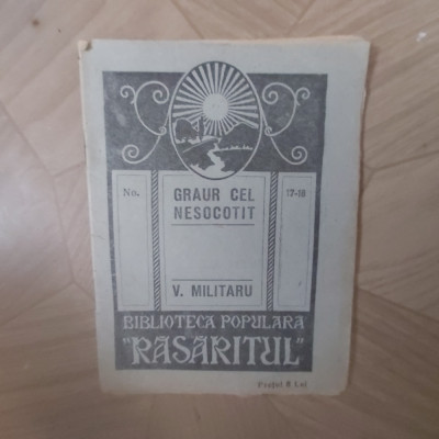 VASILE MILITARU.GRAUR CEL NESOCOTIT.1924 foto