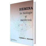 Hemina in biologie si medicina - Carmen C. Diaconu