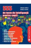 555 de teste de inteligenta pentru copii