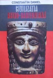 Civilizatia Asiro-Babiloniana - Constantin Daniel