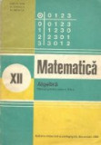 Algebra - Manual pentru clasa a XII-a, Editie 1980