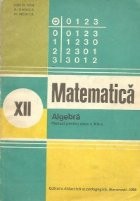 Algebra - Manual pentru clasa a XII-a, Editie 1981 foto