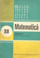 Algebra - Manual pentru clasa a XII-a, Editie 1980 foto