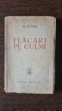A. Toma - Flacari pe Culmi
