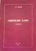 Farmacologie Clinica, Sinteze - O.C. Mungiu, 1981, Iasi, IMF, Romana, Chimie, Carte Stiinta